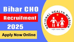 बिहार में सरकारी नौकरी की बहार! 4500 CHO पदों के लिए जल्द करें रजिस्ट्रेशन