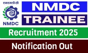 फील्ड अटेंडेंट से लेकर इलेक्ट्रीशियन तक, 2025 में NMDC दे रहा है सरकारी नौकरी का सुनहरा अवसर