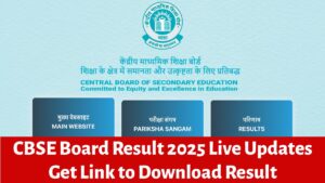 CBSE Board Result 2025 Live Updates: कभी भी जारी हो सकता है रिज़ल्ट, ऐसे करें डाउनलोड