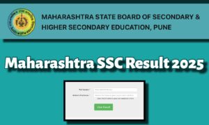 Maharashtra SSC Result 2025: यहाँ से देखें कब जारी होगा रिज़ल्ट