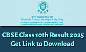 CBSE Class 10th Result 2025 Soon: यहाँ से डाउनलोड करें अपना रिज़ल्ट
