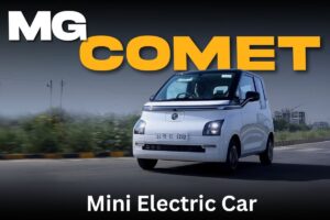 MG Comet EV: सिर्फ ₹7.98 लाख में आई इलेक्ट्रिक मिनी कार, इसमें हैं 230KM की रेंज और स्मार्ट फीचर्स