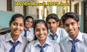 JAC 10th Result 2025 Soon: जल्द ही जारी होगा रिज़ल्ट, यहाँ से देखें पूरी जानकारी