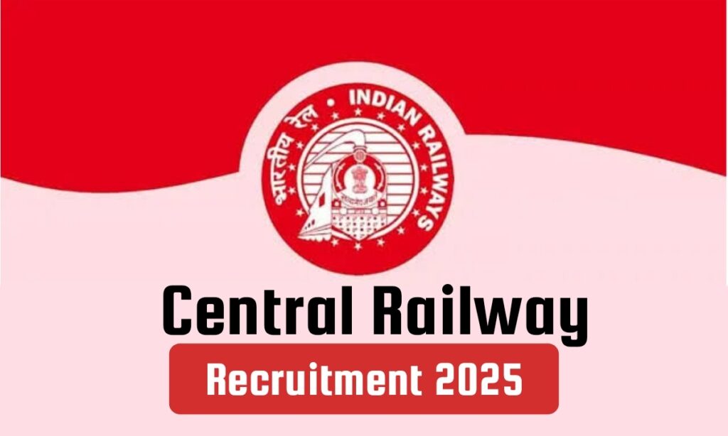 Central Railway Recruitment 2025