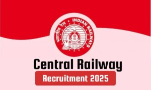 Central Railway Recruitment 2025