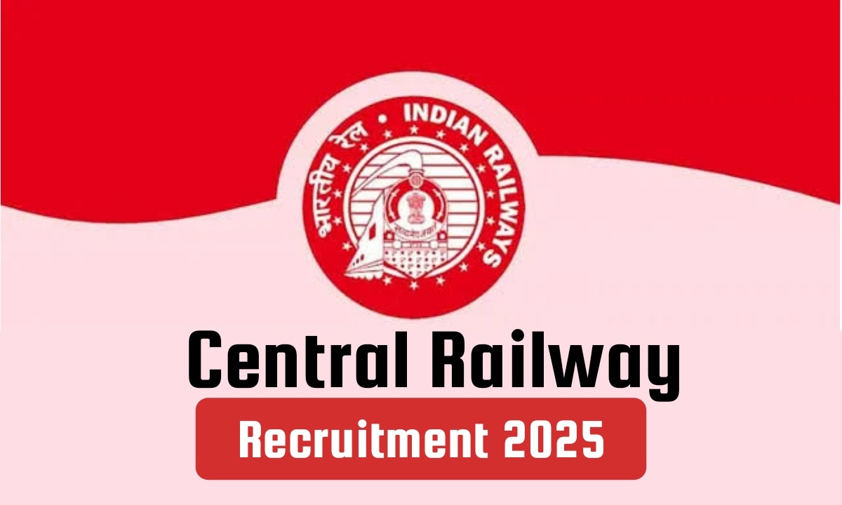 Central Railway Recruitment 2025