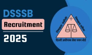 DSSSB Recruitment 2025