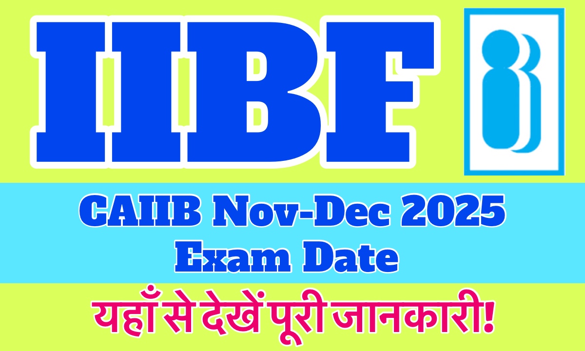 CAIIB Exam Date