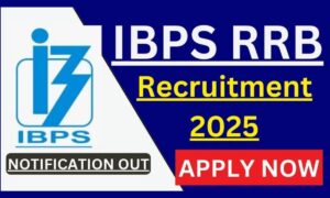 IBPS RRB 2025 भर्ती नोटिफिकेशन जारी, ऑफिस असिस्टेंट और ऑफिसर्स के लिए 13,217 पदों पर निकली वैकेंसी
