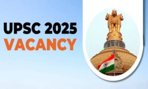 UPSC Recruitment 2025