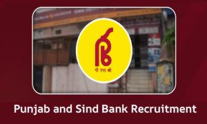 Punjab and Sind Bank Recruitment
