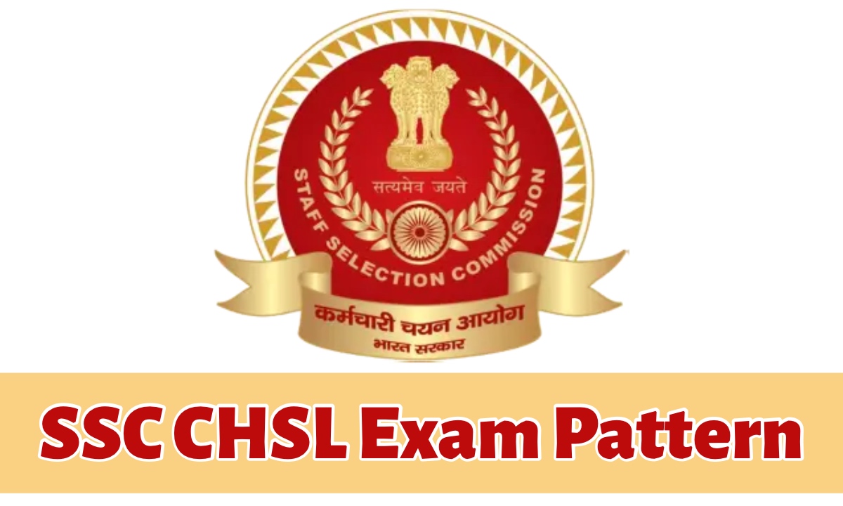 SSC CHSL Exam Pattern