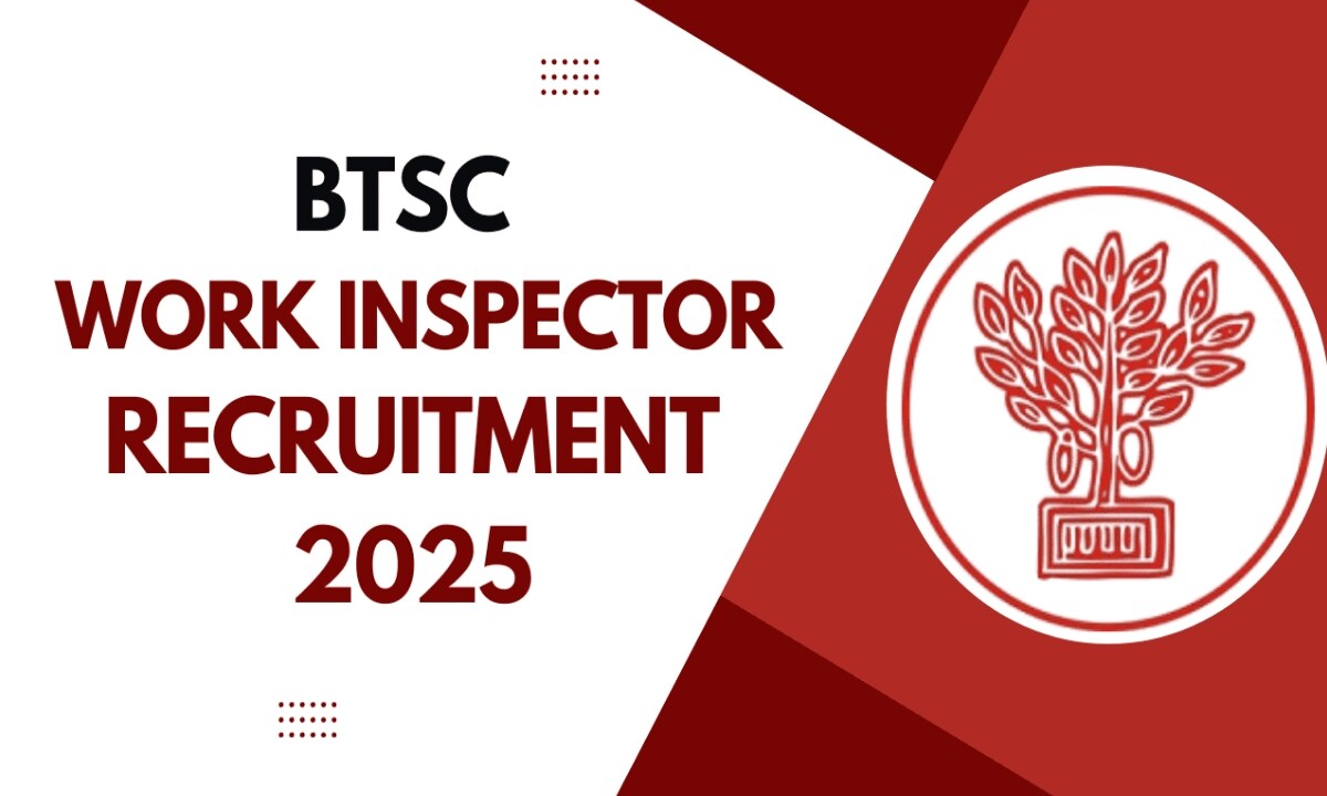 BTSC Work Inspector Job