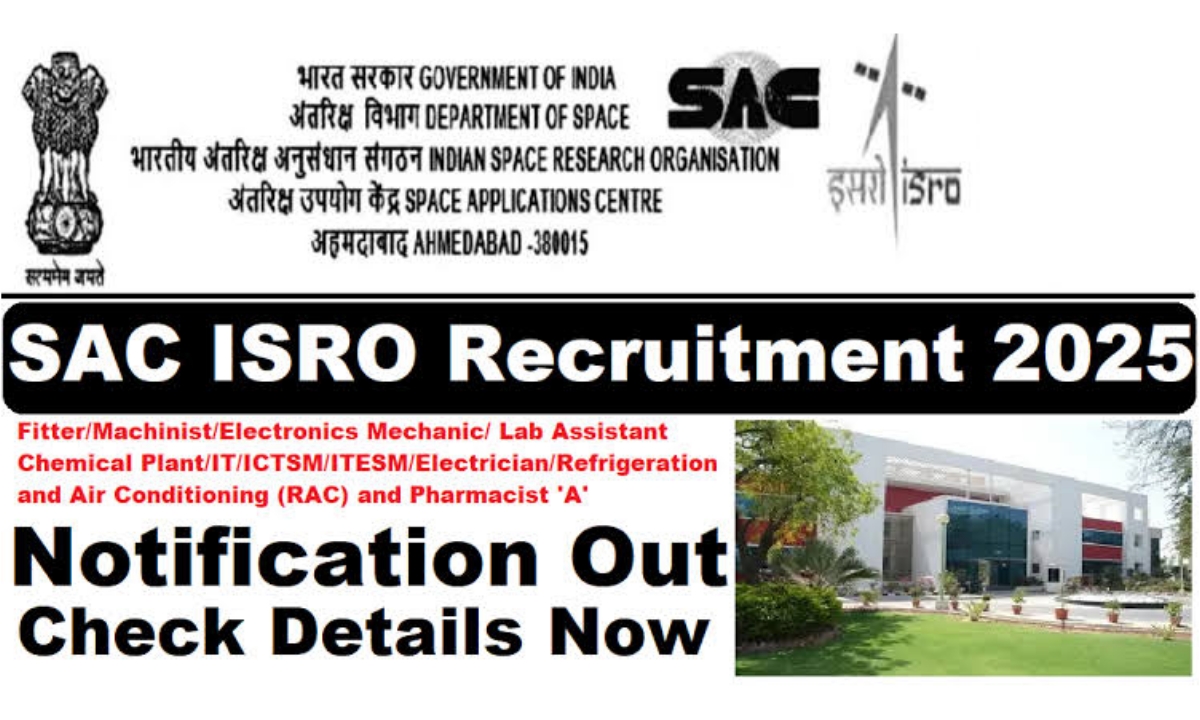 ISRO SAC Recruitment 2025