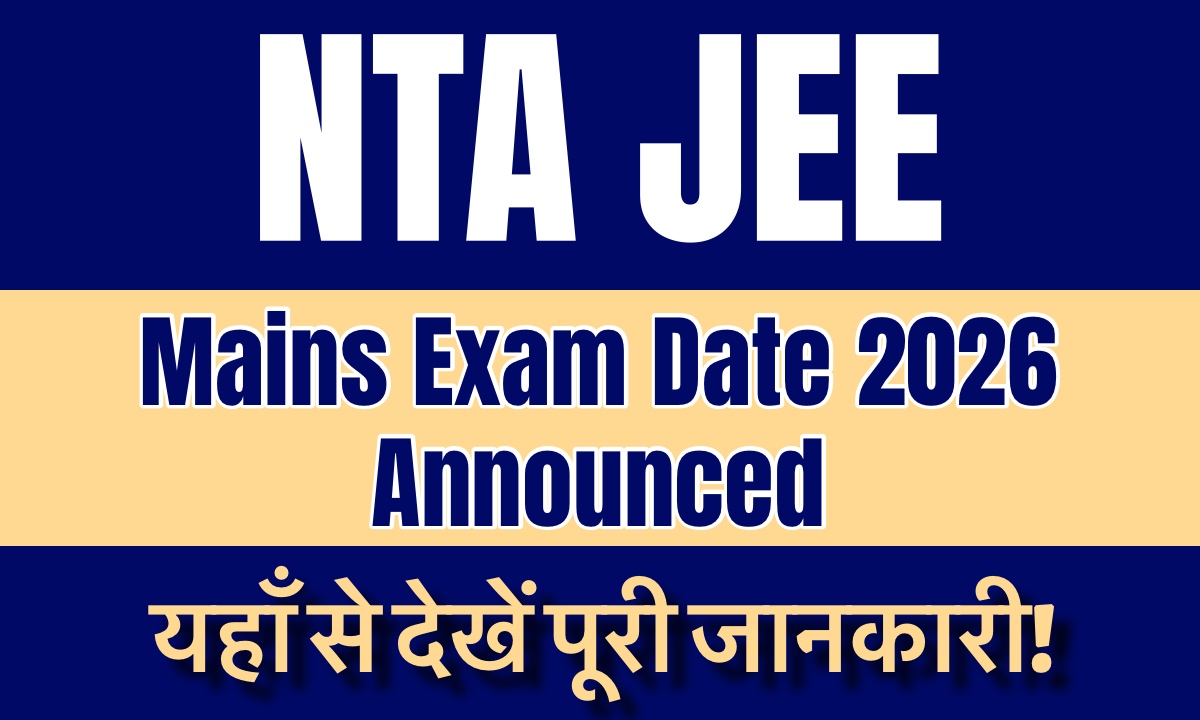 JEE Mains Exam Date