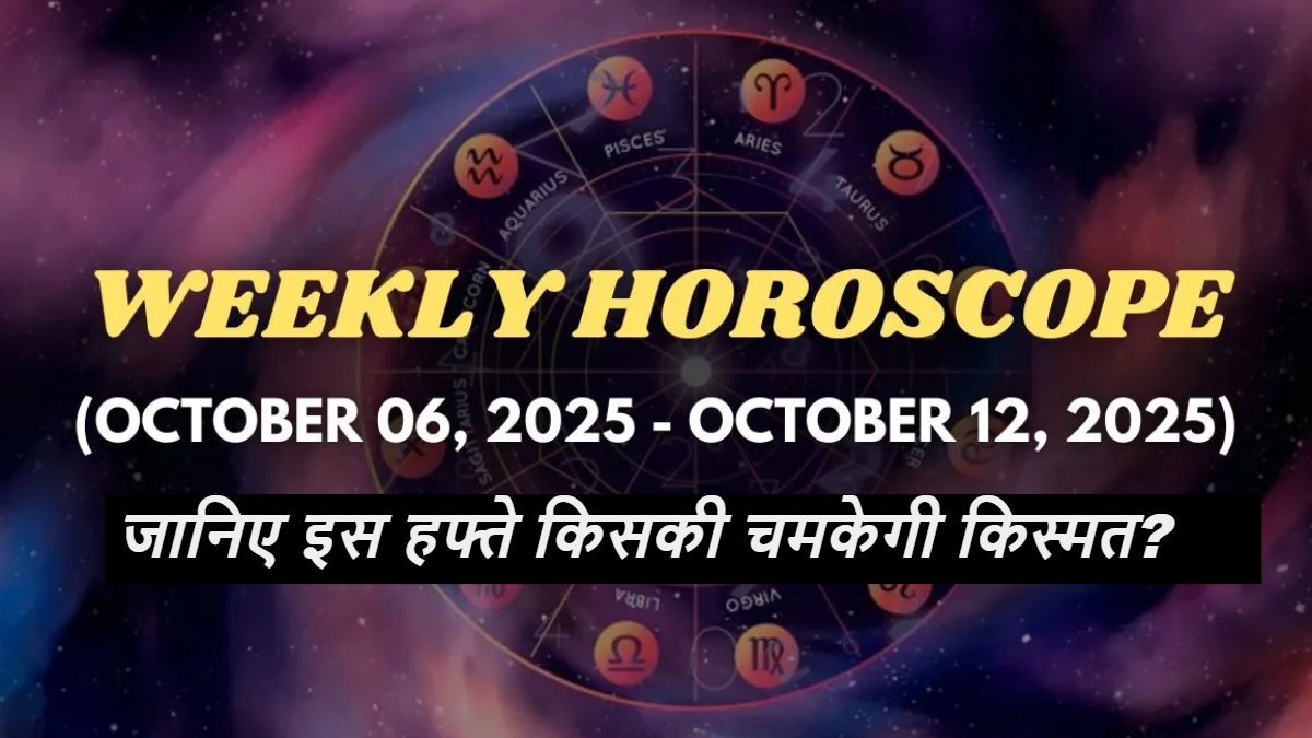 Weekly Horoscope 6–12 October 2025