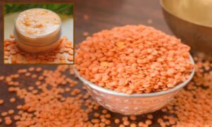 Masoor Dal For Skin