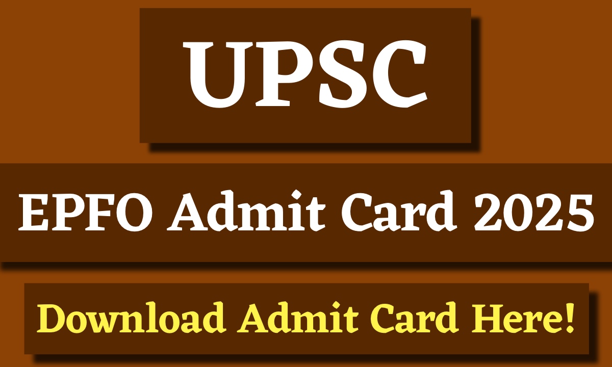 UPSC EPFO Admit Card
