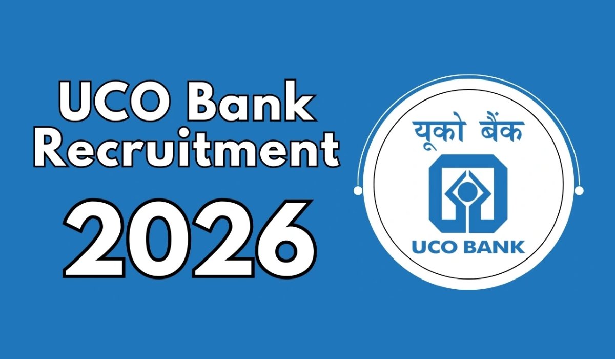 UCO Bank Recruitment 2026
